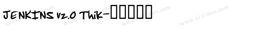 JENKINS v2.0 Thik字体转换